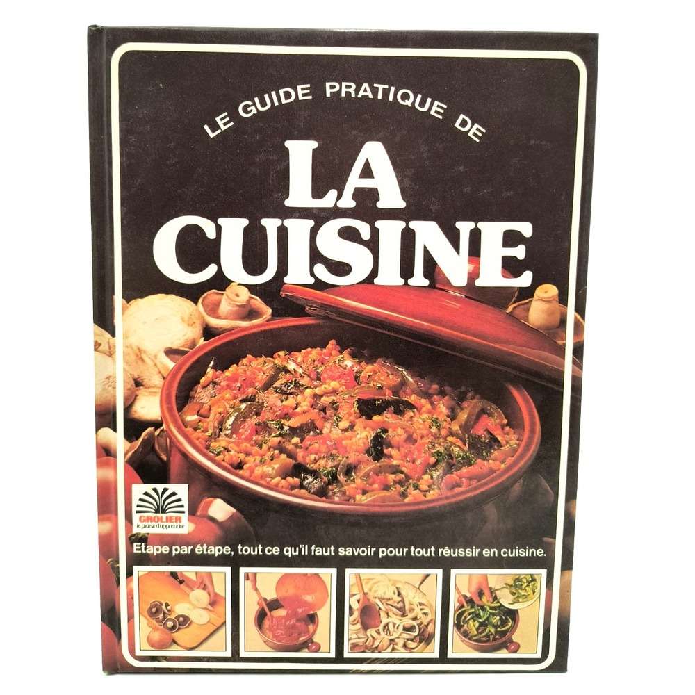 Le Guide Pratique de la Cuisine Grolier 1979 French Vintage Cookbook Hardcover
